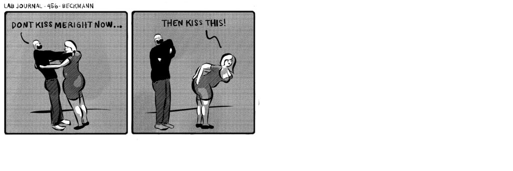 Lab Journal 456: kiss my ass. cartoon academia. Lab journal web comic by john beckmann.